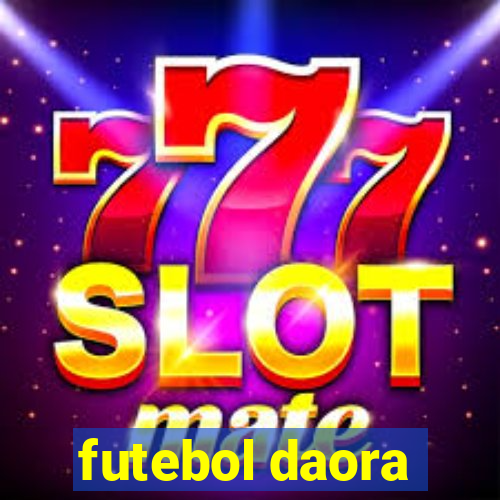 futebol daora